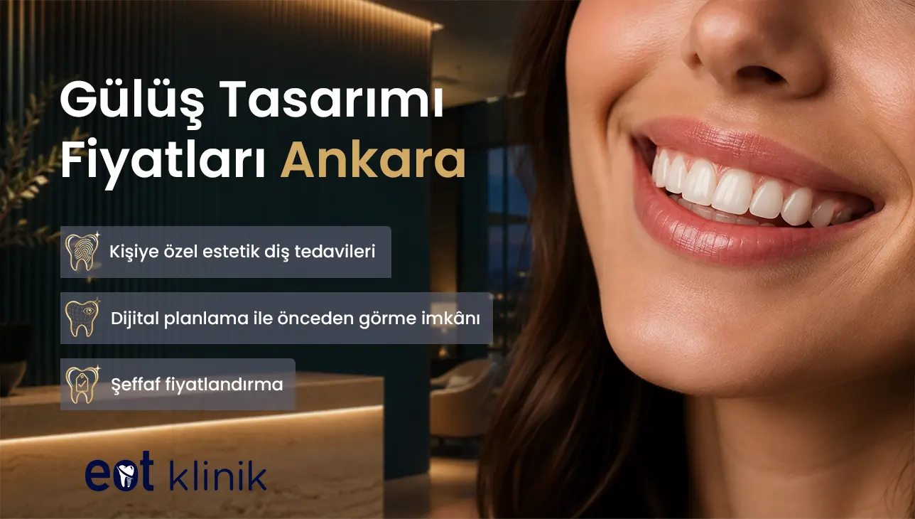 Gülüş Tasarımı Fiyatları Ankara