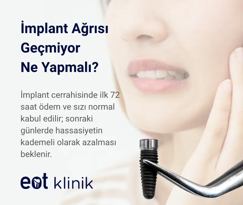 İmplant Ağrısı Geçmiyor: Ne Yapılmalı?