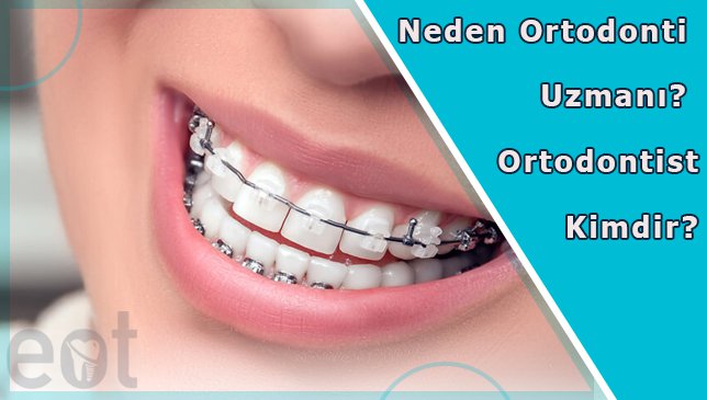 Ortodonti Uzmanı Ankara